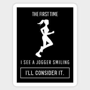 The first time I see a jogger smiling I'll consider it Sticker
